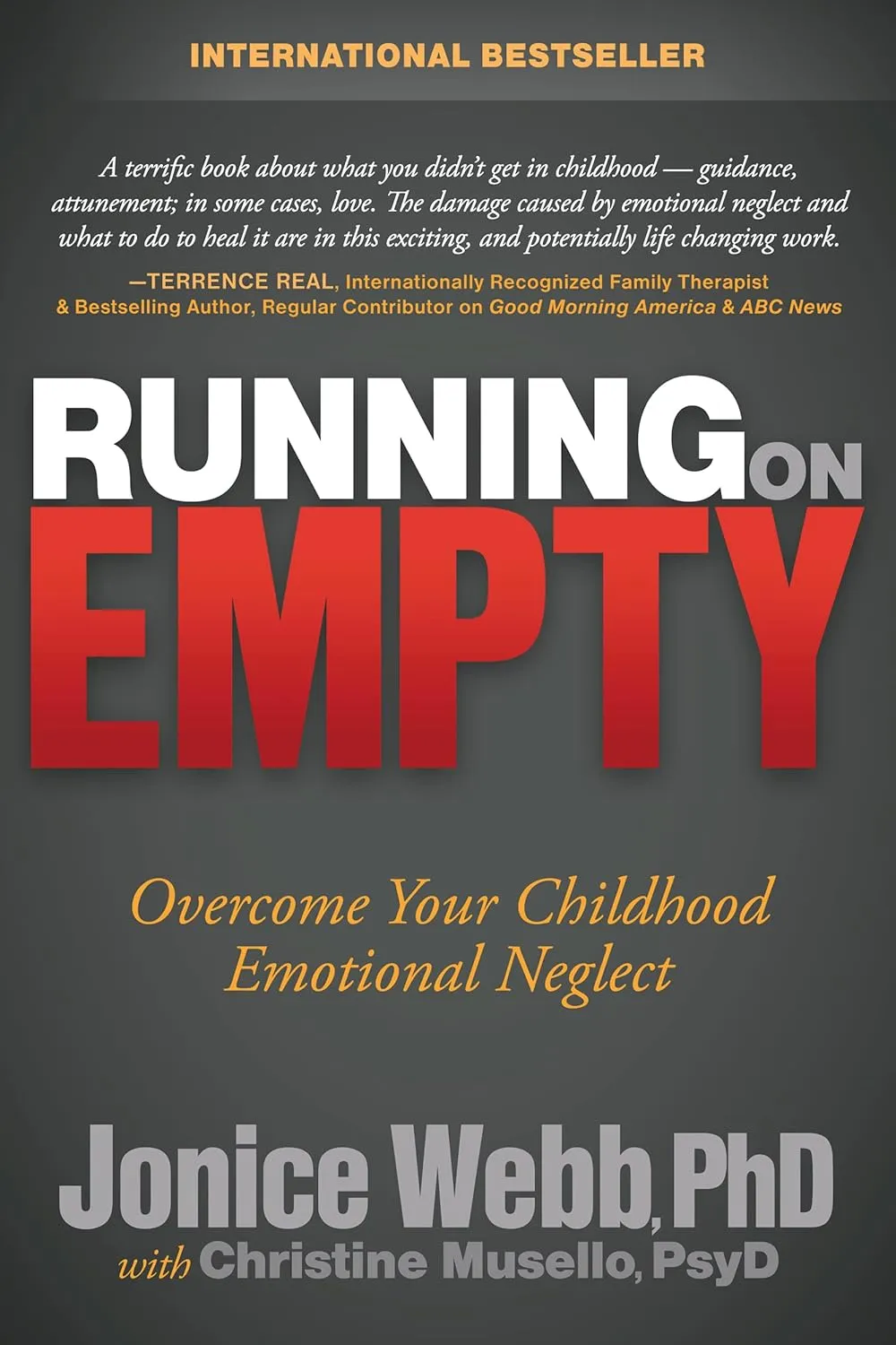Running on Empty: Overcome Your Childhood Emotional Neglect Hardcover  February 12, 2014