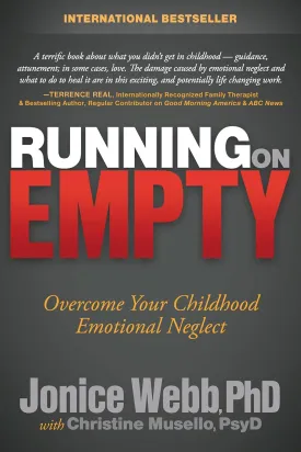 Running on Empty: Overcome Your Childhood Emotional Neglect Hardcover  February 12, 2014